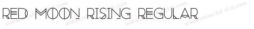 Red Moon Rising Regular字体转换